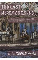 The Last Merry Go Round