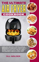 The Ultimate Air Fryer Cookbook