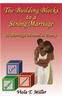 Building Blocks to a Strong Marriage: A Marriage Manual in Poetry