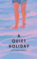 Quiet Holiday