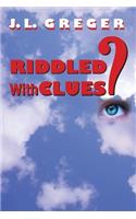 Riddled with Clues