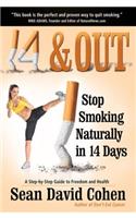 14 & Out: Stop Smoking Naturally in 14 Days