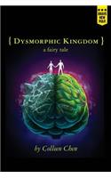 Dysmorphic Kingdom