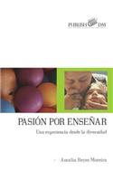 Pasion Por Ensenar