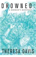 Drowned: A Mermaid's Manifesto