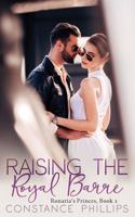 Raising the Royal Barre, Ronaria's Princes Book 2