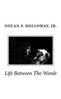 Life Between the Words
