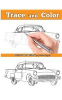 Trace and Color: Cars of the 1950s: Adult Coloring Book