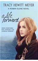 A Life, Forward: (2 Rowan Slone)