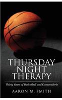 Thursday Night Therapy