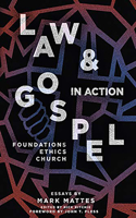 Law & Gospel in Action