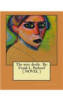 wire devils . By: Frank L. Packard ( NOVEL )