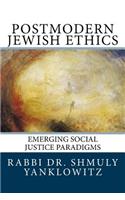 Postmodern Jewish Ethics