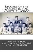 Records of the Carlisle Indian Industrial School