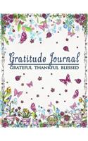 Grateful Thankful Blessed - A Beautiful Gratitude Journal