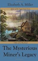 The Mysterious Miner's Legacy: A Tale of the Heartland