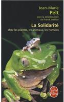 La Solidarite Chez Les Plantes, Les Animaux, Les Humains