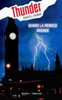 Thunder 1/Quand la menace gronde