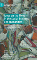 Ideas on the Move in the Social Sciences and Humanities