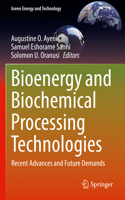 Bioenergy and Biochemical Processing Technologies