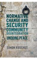 Normative Change and Security Community Disintegration