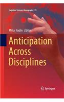 Anticipation Across Disciplines