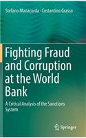 Fighting Fraud and Corruption at the World Bank