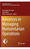 Advances in Managing Humanitarian Operations