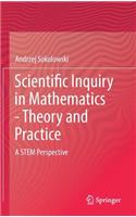 Scientific Inquiry in Mathematics - Theory and Practice