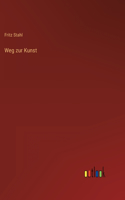 Weg zur Kunst