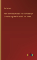 Rede zum Geburtsfeste des höchstseligen Grossherzogs Karl Friedrich von Baden