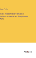 Kurzes Verzeichnis der Hollarschen Kupferstiche
