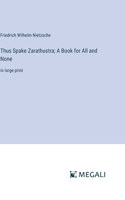 Thus Spake Zarathustra; A Book for All and None