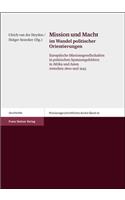 Mission Und Macht Im Wandel Politischer Orientierungen