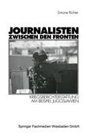 Journalisten Zwischen Den Fronten