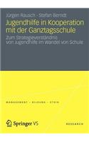 Jugendhilfe in Kooperation Mit Der Ganztagsschule