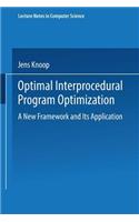 Optimal Interprocedural Program Optimization