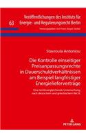 Kontrolle einseitiger Preisanpassungsrechte in Dauerschuldverhaeltnissen am Beispiel langfristiger Energieliefervertraege