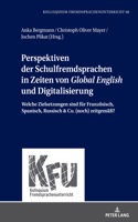 Perspektiven Der Schulfremdsprachen in Zeiten Von «Global English» Und Digitalisierung