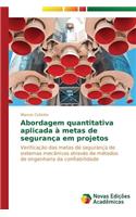 Abordagem quantitativa aplicada à metas de segurança em projetos