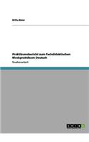 Praktikumsbericht zum fachdidaktischen Blockpraktikum Deutsch