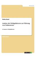 Analyse der Erfolgsfaktoren zur Führung von Onlinestores: eCommerce Erfolgsfaktoren