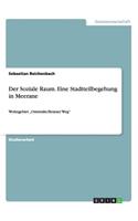 Soziale Raum. Eine Stadtteilbegehung in Meerane