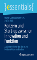 Konzern Und Start-Up Zwischen Innovation Und Funktion