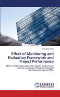 Effect of Monitoring and Evaluation Framework and Project Performance