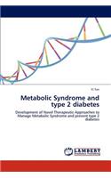 Metabolic Syndrome and type 2 diabetes