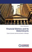 Financial Distress and Its Determinants