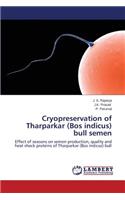 Cryopreservation of Tharparkar (Bos Indicus) Bull Semen