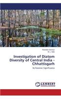 Investigation of Diatom Diversity of Central India - Chhattisgarh