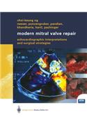 Modern Mitral Valve Repair